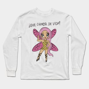 QUE CHIMBA DE VIDA Long Sleeve T-Shirt